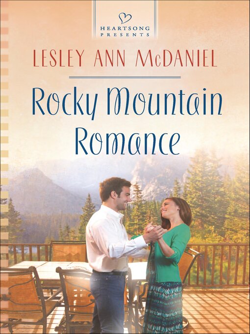 Title details for Rocky Mountain Romance by Lesley Ann McDaniel - Wait list